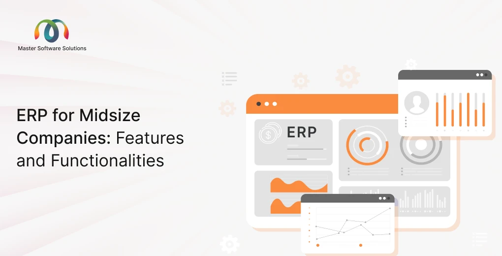 ravi garg, master software solutions, erp for mid-sized companies, features, functionalities