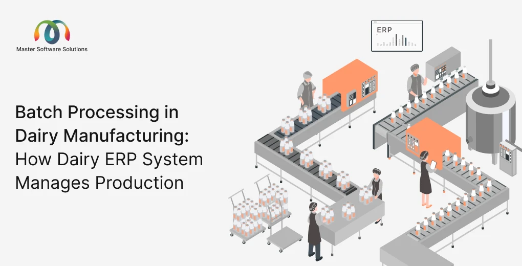 ravi garg, master software solutions, batch processing, dairy manufacturing, dairy erp, erp, production management