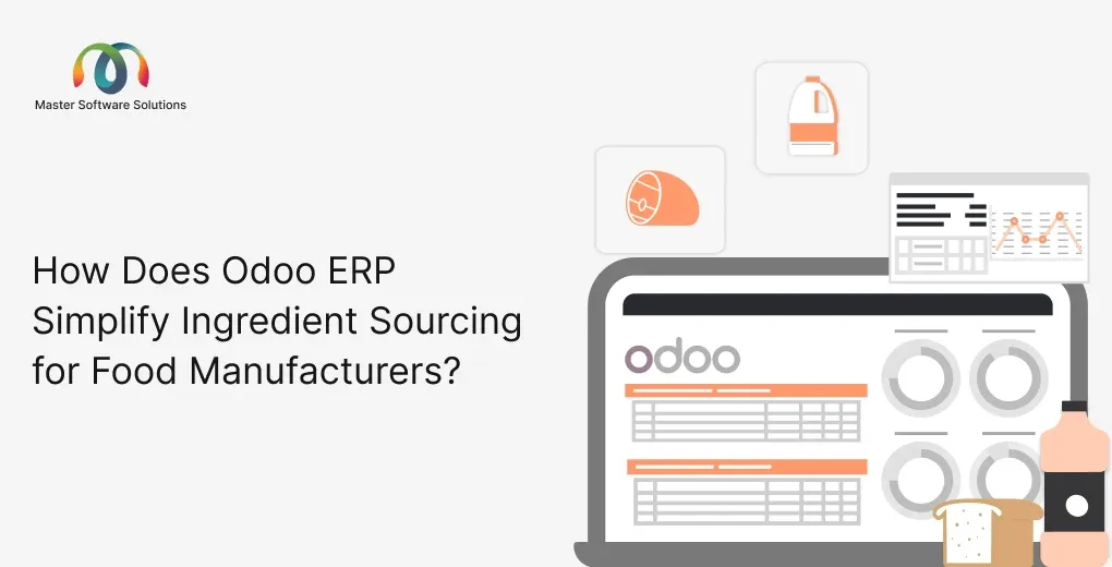 ravi garg, master software solutions, odoo erp, ingredient sourcing, food manufacturing