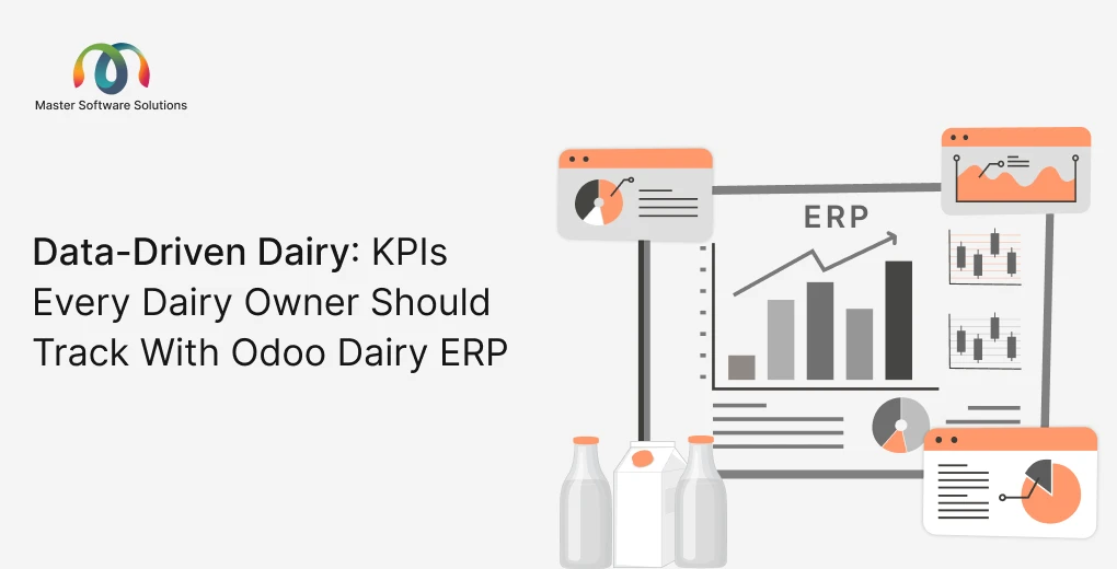 ravi garg, master software solutions, data-driven dairy, kpis, dairy business kpis, kpi tracking, dairy kpi tracking, dairy erp, odoo dairy erp