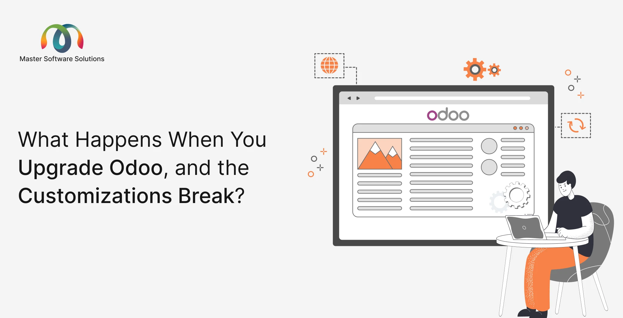ravi garg, master software solutions, upgrade odoo, customizations break