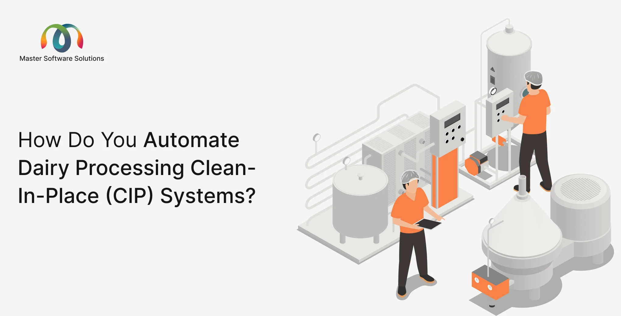 ravi garg, master software solutions, dairy processing clean in place, cip, automation