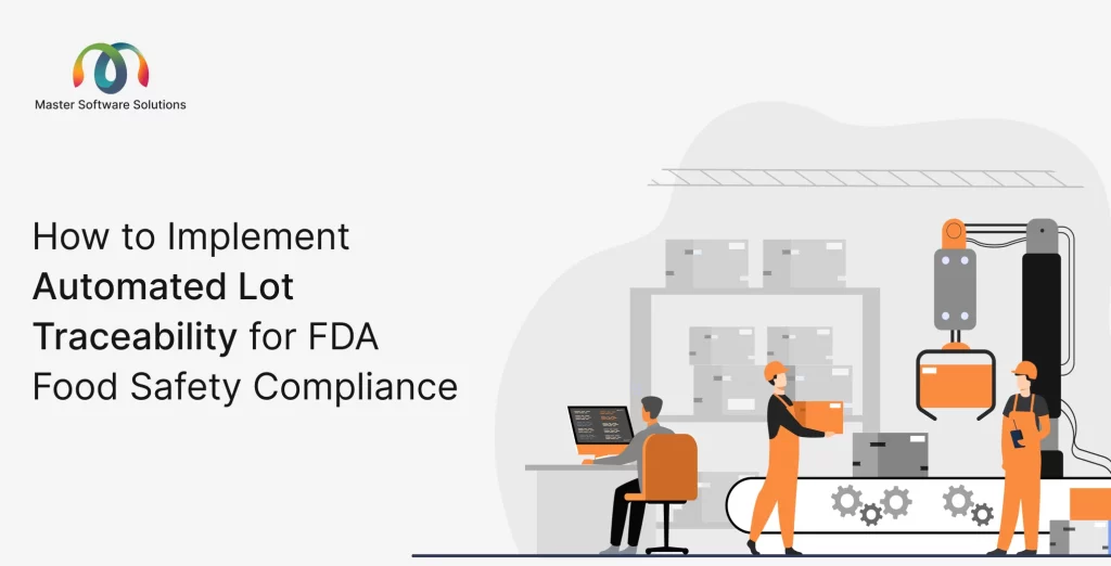 ravi garg, master software solutions, automated lot traceability, fda food safety compliance, erp