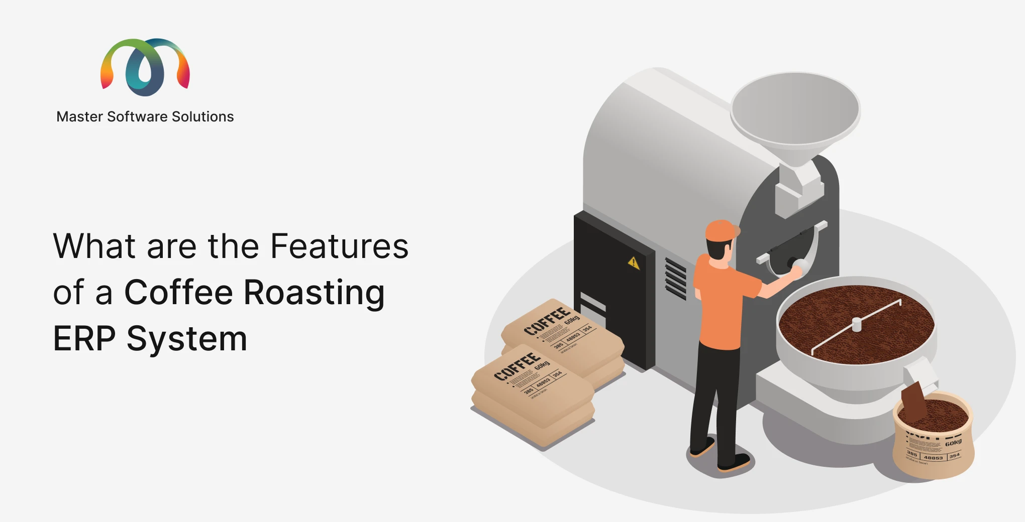 master-software-solutions-founded-by-ravi-garg-website-insights-what-are-the-features-of-a-coffee-roasting-erp-system